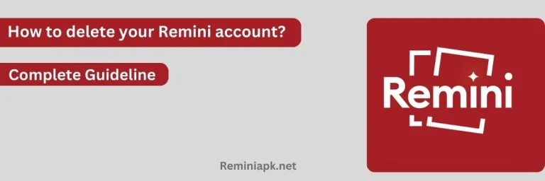 How to Delete a Remini Account?